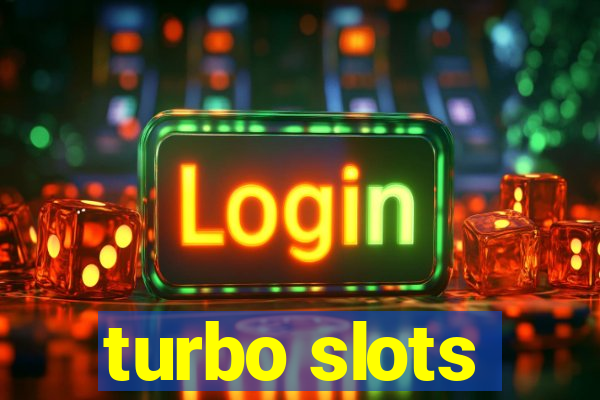 turbo slots